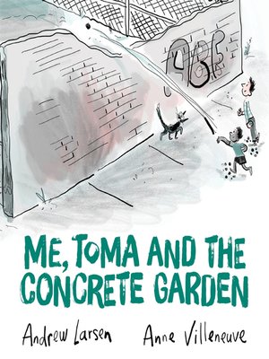 cover image of Me, Toma and the Concrete Garden